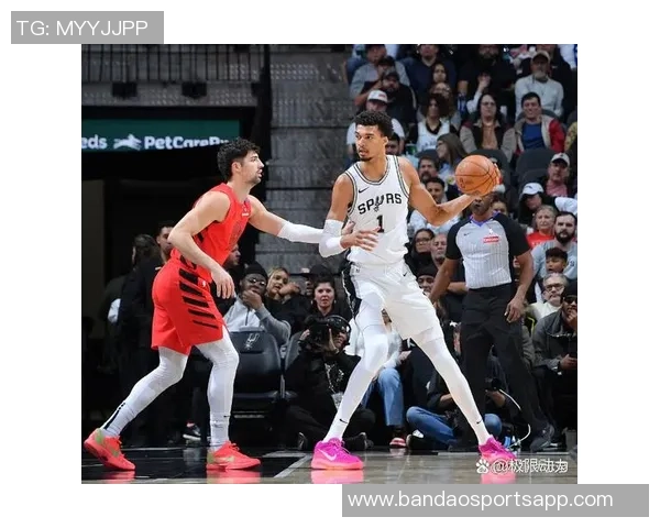 30天30队马刺新星文班亚马能否引领球队重返巅峰之路